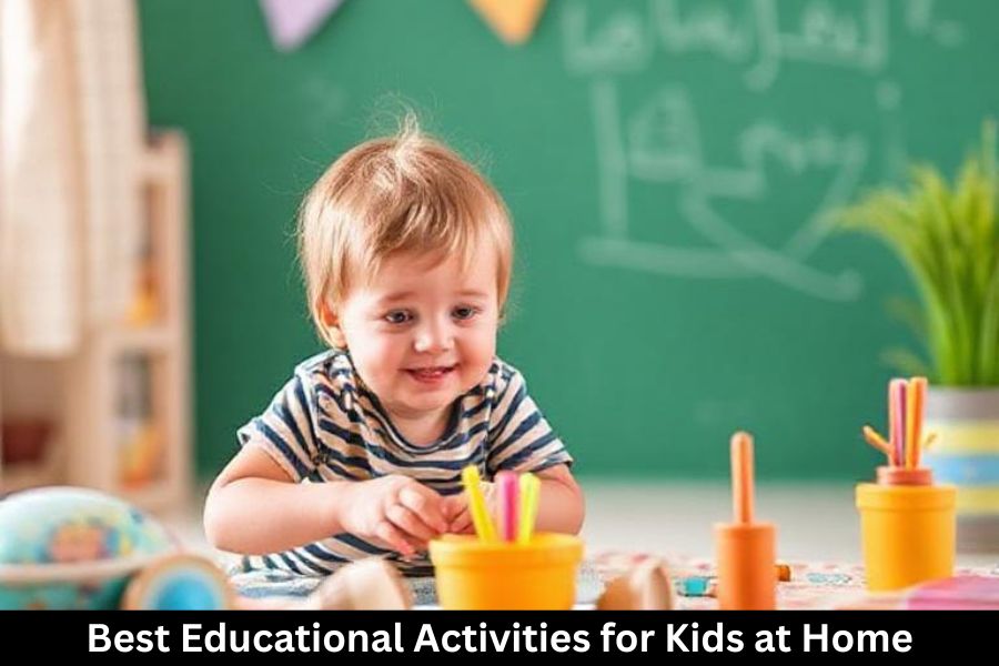 Best Educational Activities for Kids at Home